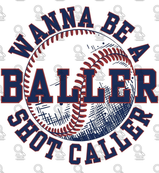 Wanna Be A Baller shirt / sweatshirt