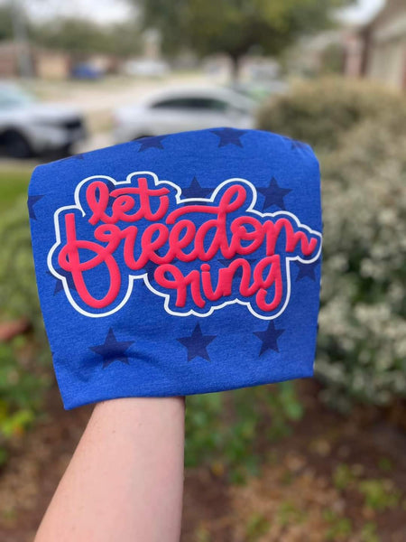 Let Freedom Ring shirt / sweatshirt