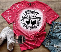 I Work Out Just Kidding I Chase Chickens shirt / sweatshirt