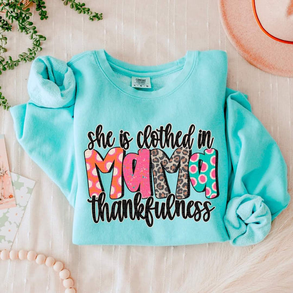 Clothed In Thankfulness Mama shirt / sweatshirt