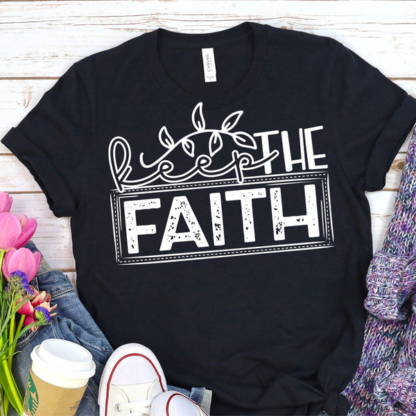 Keep The Faith shirt / sweatshirt