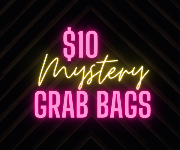 $10 MYSTERY GRAB BAGS