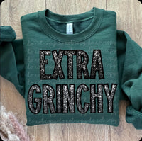 Extra Grinchy shirt / sweatshirt