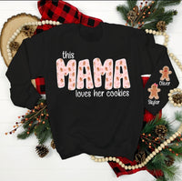 Mama Loves Her Cookies shirt / sweatshirt