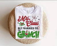 Mrs. Claus Married To The Grinch shirt / sweatshirt