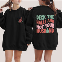 Deck The Halls shirt / sweatshirt