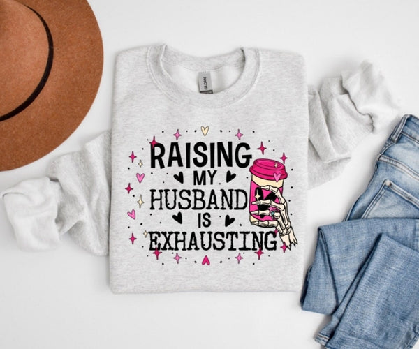 Raising My Husband shirt / sweatshirt