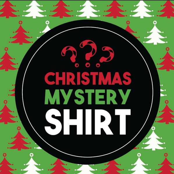 Mystery Christmas $15 Tshirts