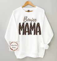 Boujee Mama, Mimi, Nana, etc shirt / sweatshirt