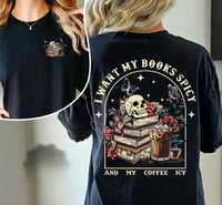 Books Spicy, Coffee Icy shirt / sweatshirt