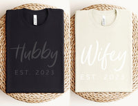 Hubby Wifey EST shirt / sweatshirt