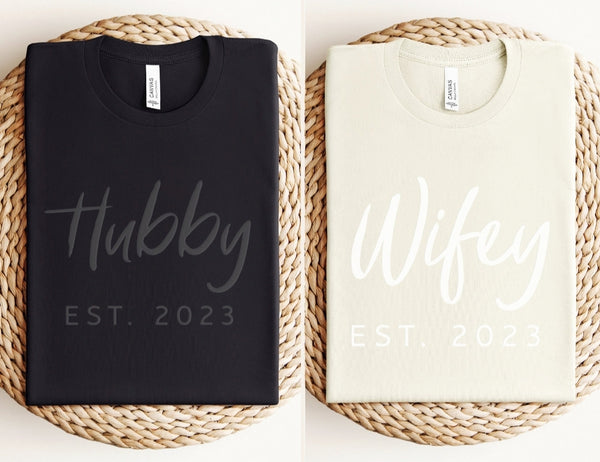 Hubby Wifey EST shirt / sweatshirt