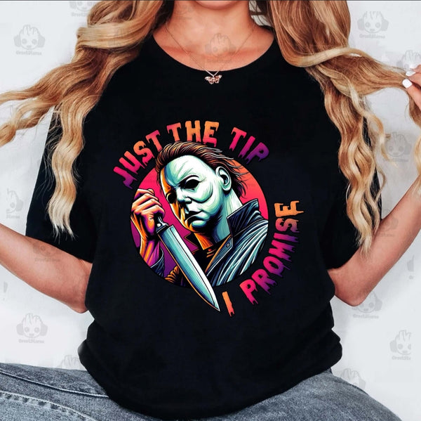 Just The Tip Horror shirt / sweatshirt