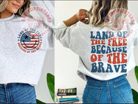 Land of the Free Shirt / Sweatshirt