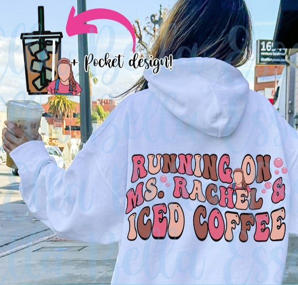 Ms Rachel & Iced Coffee Shirt